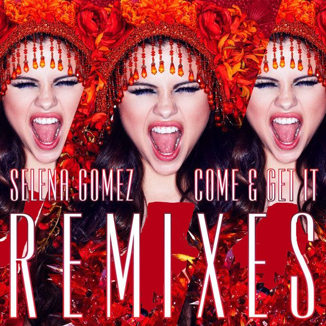 Come & Get It Remixes