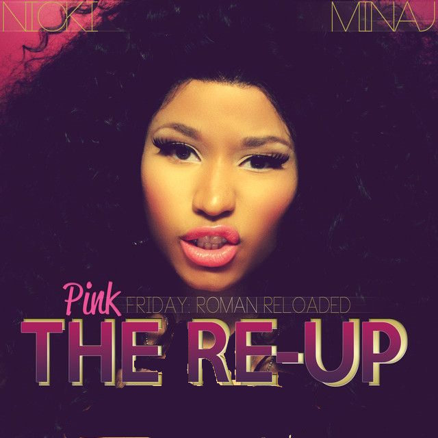 Pink Friday: Roman Reloaded The Re-Up (Explicit Version)