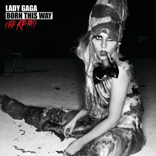 Born This Way – The Remix