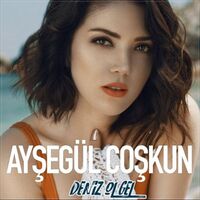 آهنگ Deniz Ol Gel از Ayşegül Coşkun | توگوش Toogoosh