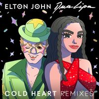Cold Heart - The Blessed Madonna Extended Mix - Elton John , Dua Lipa , The Blessed Madonna | Toogoosh