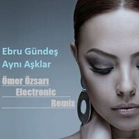 آهنگ Olumsuz Asklar از Ebru Gündeş | توگوش Toogoosh