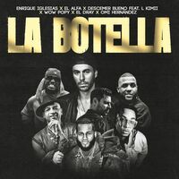 La Botella (feat. L Kimii, Wow Popy, El Dray & Omi Hernandez) - Remix - L Kimii , Wow Popy , El Dray , Omi Hernandez ... | Toogoosh
