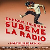 SUBEME LA RADIO PORTUGUESE REMIX (feat. Descemer Bueno, Anselmo Ralph, Zé Felipe & Ender Thomas) - Anselmo Ralph , Enrique Iglesias , Ender Thomas , Descemer Bueno ... | Toogoosh