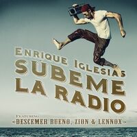 SUBEME LA RADIO (feat. Descemer Bueno & Zion & Lennox) - Enrique Iglesias , Descemer Bueno , Zion & Lennox | Toogoosh