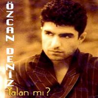 آهنگ Yalan Mi از Özcan Deniz | توگوش Toogoosh
