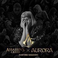 Hunting Shadows (Assassin’s Creed) - AURORA , Assassin's Creed | Toogoosh