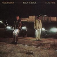 Back To Back (feat. Future & Southside) - Future , Nardo Wick , Southside | Toogoosh