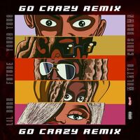 Go Crazy (Remix) (feat. Young Thug, Future, Lil Durk & Mulatto) - Future , Chris Brown , Young Thug , Mulatto ... | Toogoosh