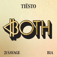 BOTH - Tiësto , 21 Savage , BIA | Toogoosh