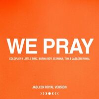 WE PRAY (Jasleen Royal Version) - Elyanna , Little Simz , Martina Stoessel , Coldplay ...  | Toogoosh