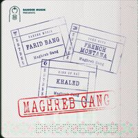 Maghreb Gang (feat. French Montana & Khaled) - French Montana , Khaled , Farid Bang | Toogoosh