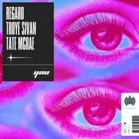 You - Tate McRae , Troye Sivan , Regard | Toogoosh