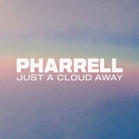Just A Cloud Away - Pharrell Williams | Toogoosh