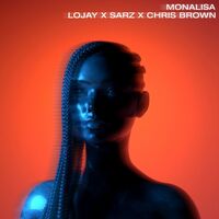 Monalisa - Sarz , Chris Brown , Lojay | Toogoosh