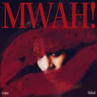 Mwah! - Odeal , Lojay | Toogoosh
