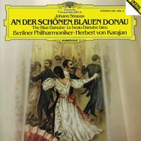 An der schönen blauen Donau, Op.314 - Johann Strauss II , Herbert von Karajan , Berliner Philharmoniker | Toogoosh