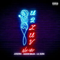U 2 Luv (Remix feat. Jeremih, Queen Naija, & Lil Durk) - Ne-Yo , Lil Durk , Jeremih , Queen Naija | Toogoosh