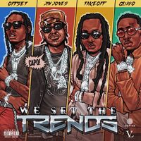 We Set The Trends - Jim Jones , Migos | Toogoosh