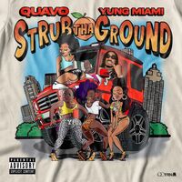 Strub Tha Ground (Feat. Yung Miami) - Migos , Quavo , City Girls , Yung Miami | Toogoosh