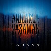 آهنگ Anılarla Yaşamak از Tarkan | توگوش Toogoosh