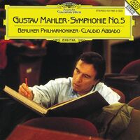 Symphony No. 5: IV. Adagietto. Sehr langsam - Gustav Mahler , Berliner Philharmoniker , Claudio Abbado | Toogoosh