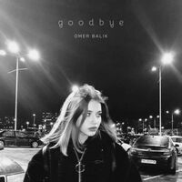 Goodbye - Ömer Balık | Toogoosh