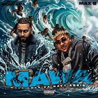 Make America Wavy Again (MAWA) - French Montana , Max B | Toogoosh