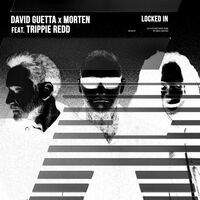 آهنگ Locked In (feat. Trippie Redd) از David Guetta , Trippie Redd , MORTEN | توگوش Toogoosh