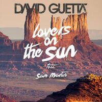 آهنگ Lovers On The Sun از David Guetta , Sam Martin | توگوش Toogoosh
