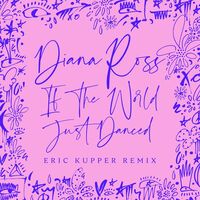 If The World Just Danced - Eric Kupper Remix - Diana Ross , Eric Kupper | Toogoosh