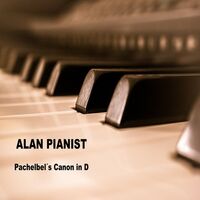 Pachelbel´s Canon in D - Alan Pianist , Johann Pachelbel | Toogoosh