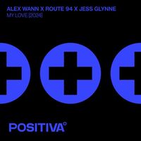 My Love (2024) - Jess Glynne , Route 94 , Alex Wann | Toogoosh