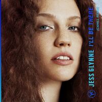 I'll Be There - Cahill Remix - Jess Glynne , Cahill | Toogoosh