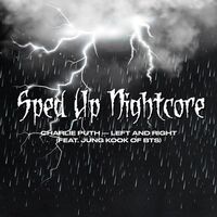 Left and Right (Charlie Puth) [feat. Jung Kook of BTS] - Sped Up Version - sped up nightcore | Toogoosh