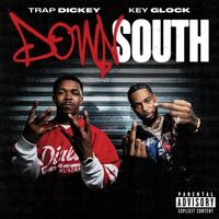 Down South (feat. Key Glock) - Trap Dickey , Key Glock | Toogoosh