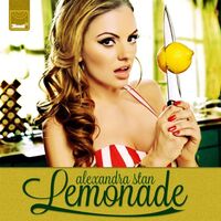 Lemonade - Alexandra Stan , Don Toliver , Gunna , NAV ...  | Toogoosh