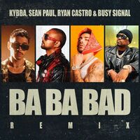 Ba Ba Bad Remix - Sean Paul , Ryan Castro , Kybba , Busy Signal | Toogoosh