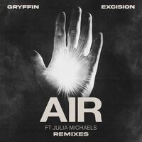 Air (feat. Julia Michaels) - Heyz Remix - Gryffin , Heyz , Julia Michaels , Excision | Toogoosh