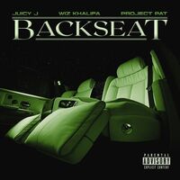 Backseat - Wiz Khalifa , Juicy J , Project Pat | Toogoosh
