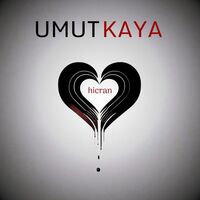 Hicran - Umut Kaya | Toogoosh