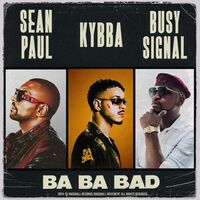 Ba Ba Bad - Sean Paul , Kybba , Busy Signal | Toogoosh