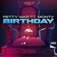 Birthday (feat. Monty) - Monty , Fetty Wap | Toogoosh