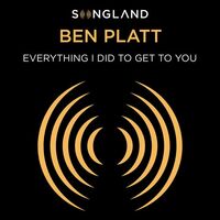 Everything I Did to Get to You (from Songland) - Ben Platt | Toogoosh