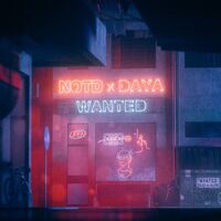 Wanted - Daya , NOTD | Toogoosh
