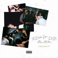 I Believed It (feat. Mac Miller) - Mac Miller , Ty Dolla $ign , dvsn | Toogoosh