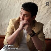Uzr go'zal - Bahrom Nazarov | Toogoosh