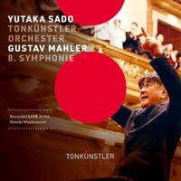 Symphony No. 8 in E-Flat Major, GMW 48 "Symphony of a Thousand", Pt. 2 "Schlussszene von Goethes Faust": II. Ewiger Wonnebrand - Live at the Wiener Musikverein - Tonkünstler-Orchester , Yutaka Sado , Rafael Fingerlos , Gustav Mahler | Toogoosh