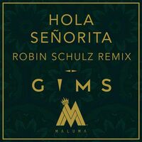 Hola Señorita - Robin Schulz Remix - Maluma , Robin Schulz , GIMS | Toogoosh
