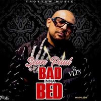 Bad Inna Bed - Sean Paul | Toogoosh